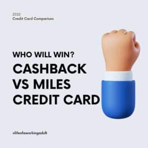 Cashback vs Miles Credit Card